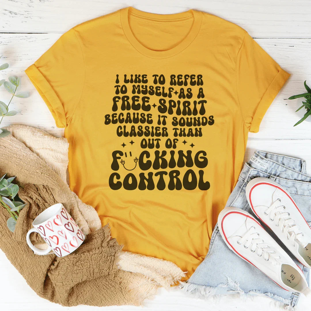 I Like To Refer To Myself As A Free Spirit Tee Mustard / S Peachy Sunday T-Shirt