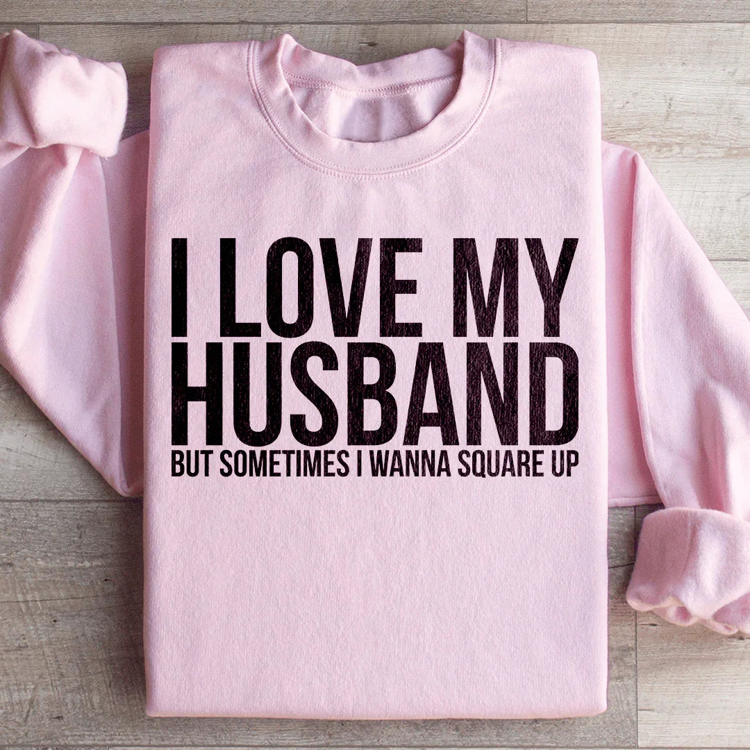 I Love My Husband Sweatshirt Light Pink / S Peachy Sunday T-Shirt