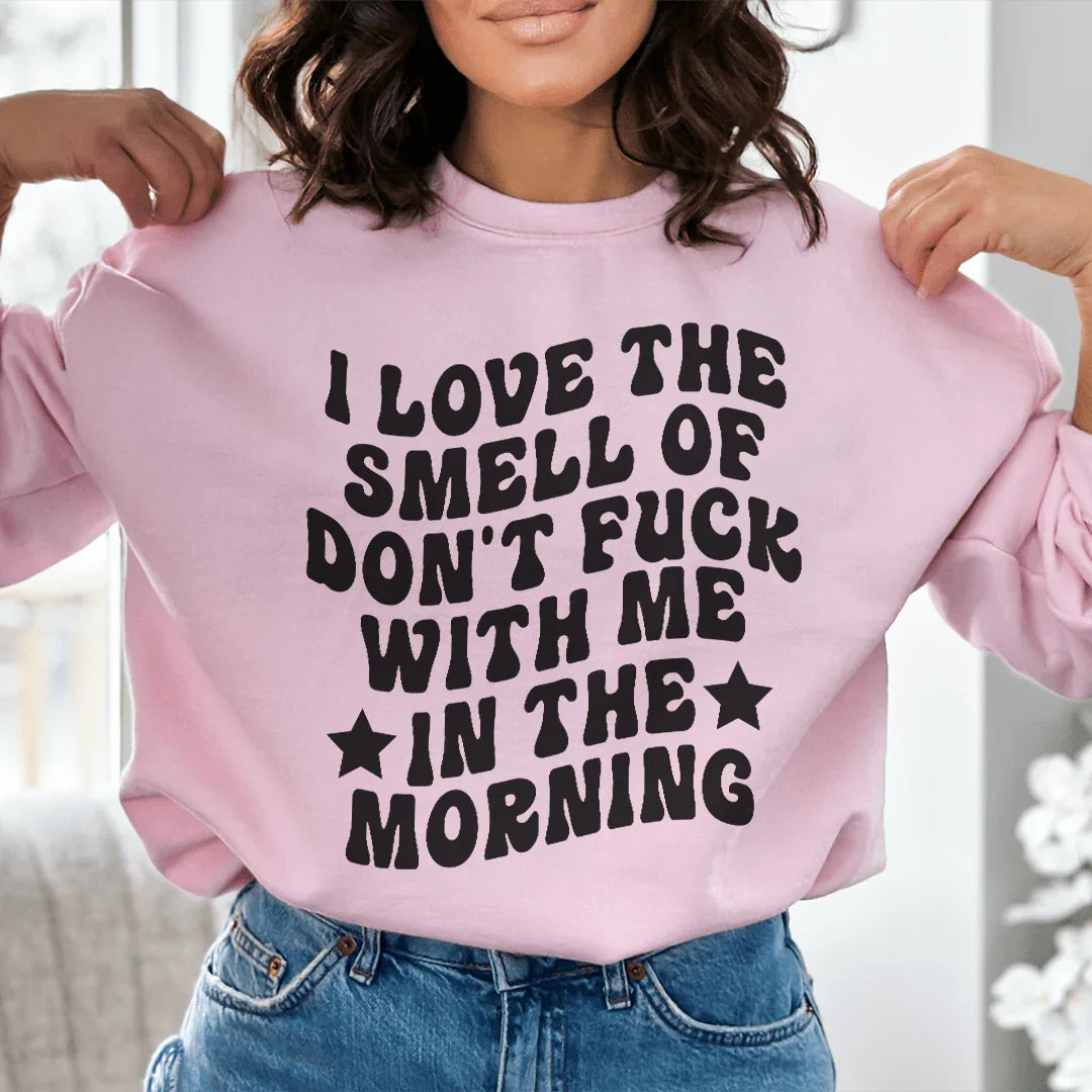 I Love The Smell Sweatshirt Light Pink / S Peachy Sunday T-Shirt
