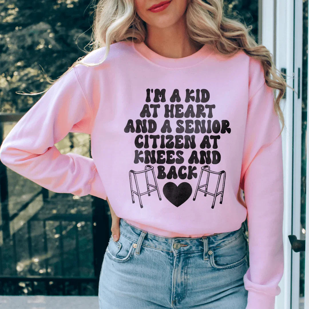 I'm A Kid At Heart And A Senior Sitizen Sweatshirt Light Pink / S Peachy Sunday T-Shirt