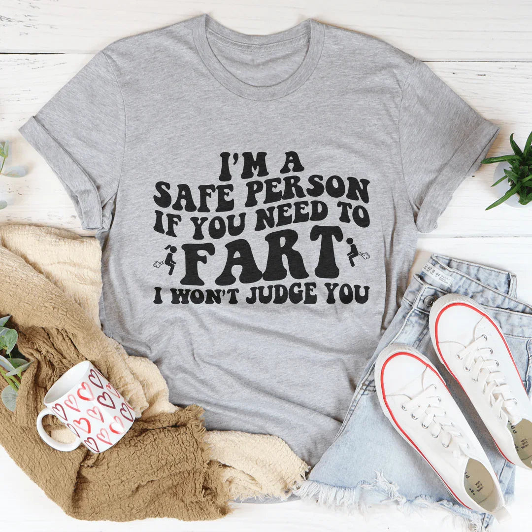 I'm A Safe Person If You Need To Fart Tee Athletic Heather / S Peachy Sunday T-Shirt
