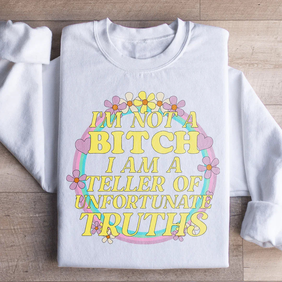 I'm A Teller Of Unfortunate Truths Sweatshirt White / S Peachy Sunday T-Shirt