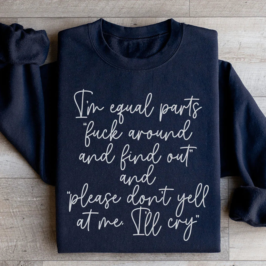 I'm Equal Part Sweatshirt Black / S Peachy Sunday T-Shirt