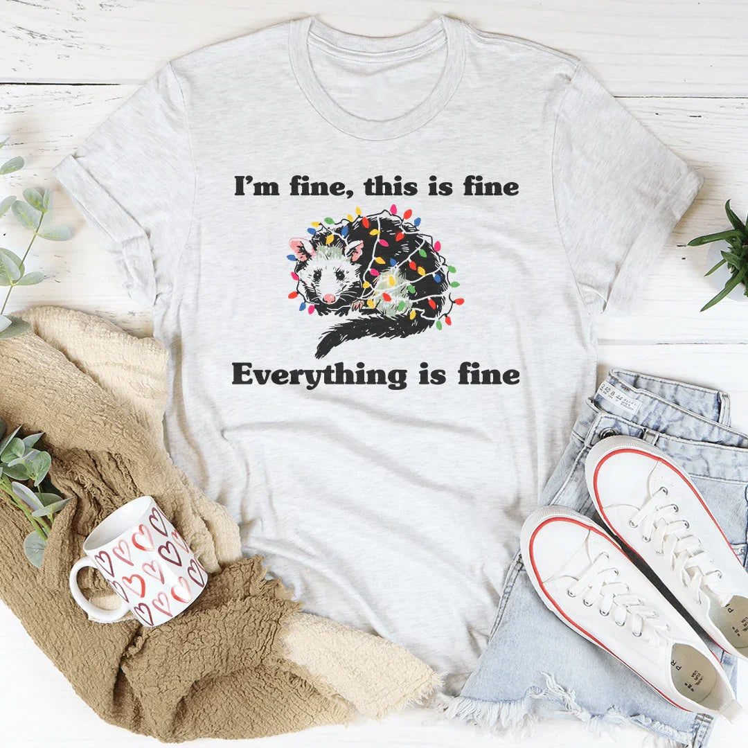 I’m Fine This Is Fine Everything Is Fine Tee White / S Peachy Sunday T-Shirt