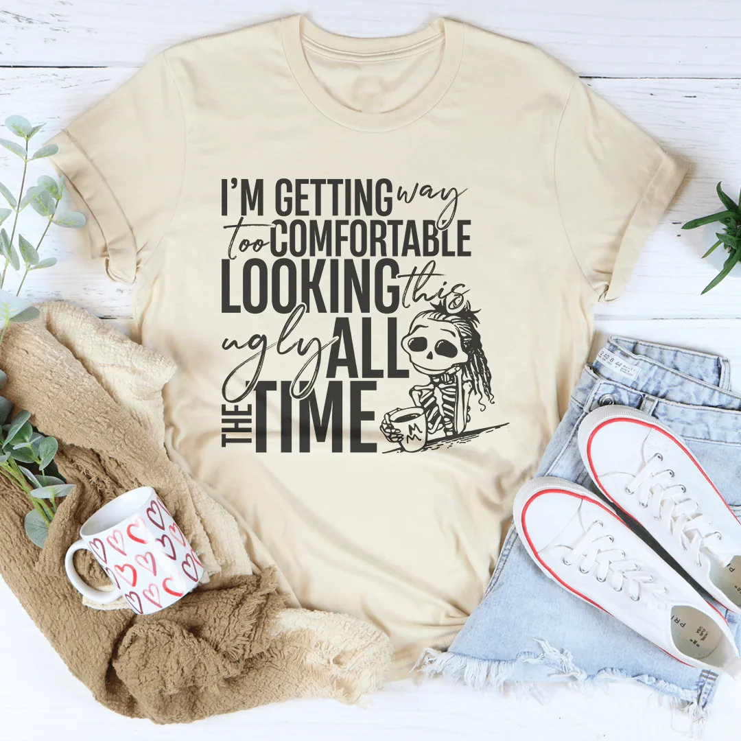 I'm Getting Way To Comfortable Looking This Ugly Tee Soft Cream / S Peachy Sunday T-Shirt