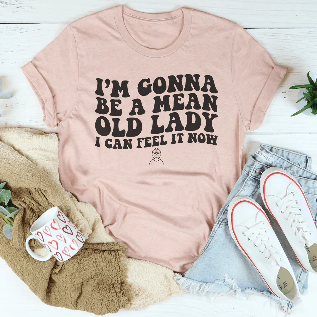 I'm Gonna Be A Mean Old Lady Tee Heather Prism Peach / S Peachy Sunday T-Shirt