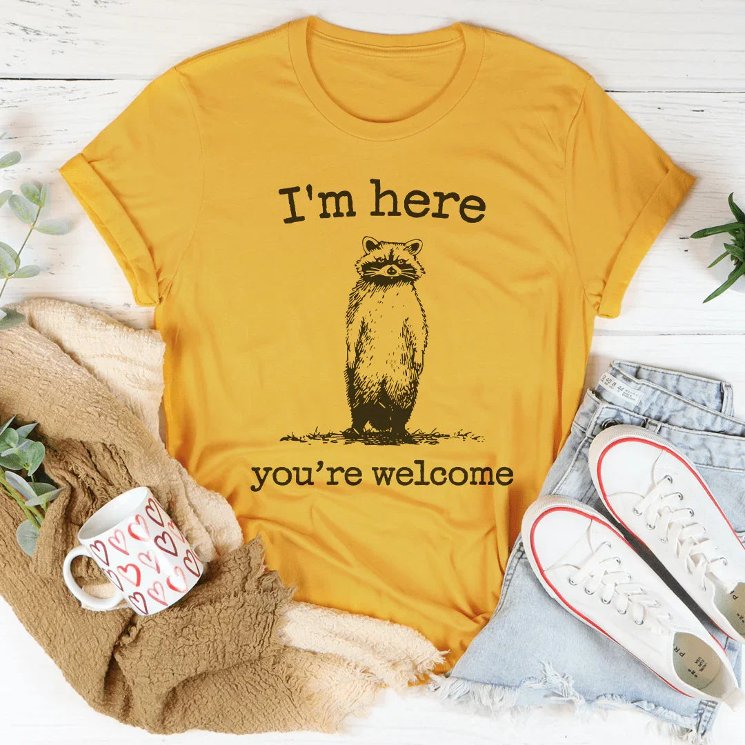 I'm Here You're Welcome Tee Mustard / S Peachy Sunday T-Shirt