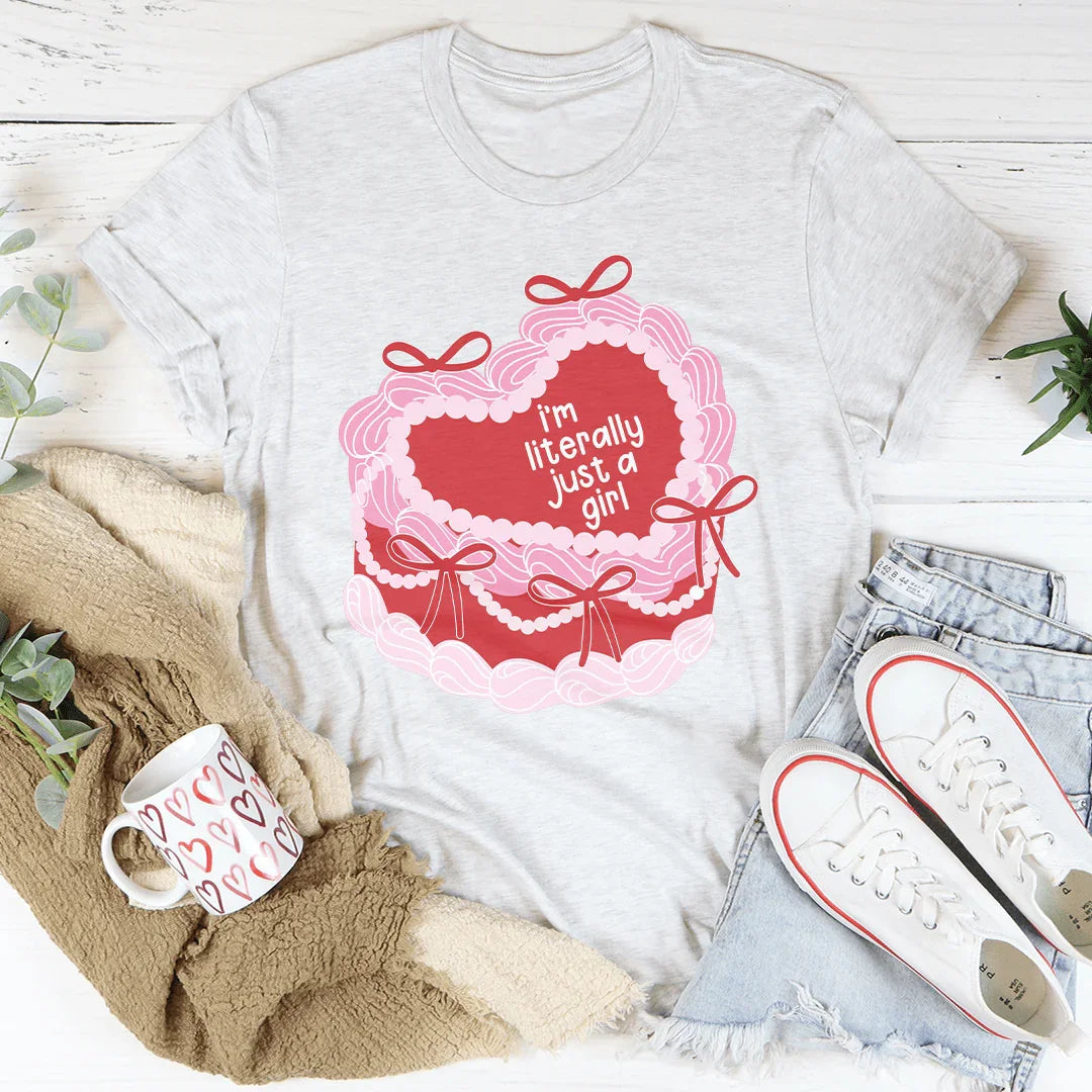 I’m literally Just A Girl Tee Ash / S Peachy Sunday T-Shirt