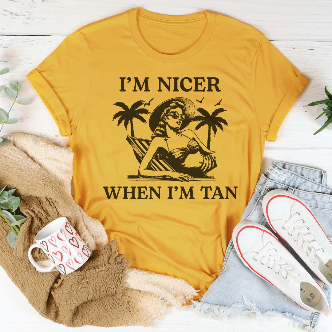 I'm Nicer When I'm Tan Tee Mustard / S Peachy Sunday T-Shirt