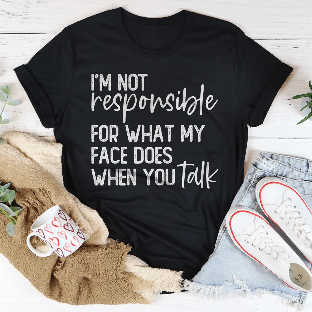 I’m Not Responsible For What My Face Does Tee Black Heather / S Peachy Sunday T-Shirt