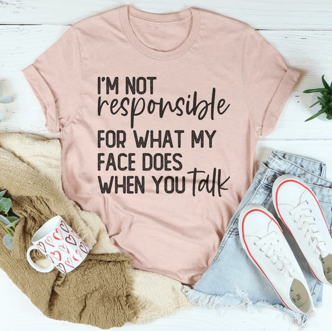 I’m Not Responsible For What My Face Does Tee Heather Prism Peach / S Peachy Sunday T-Shirt