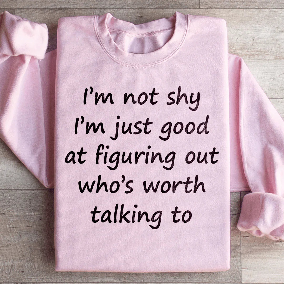 I'm Not Shy Sweatshirt Light Pink / S Peachy Sunday T-Shirt