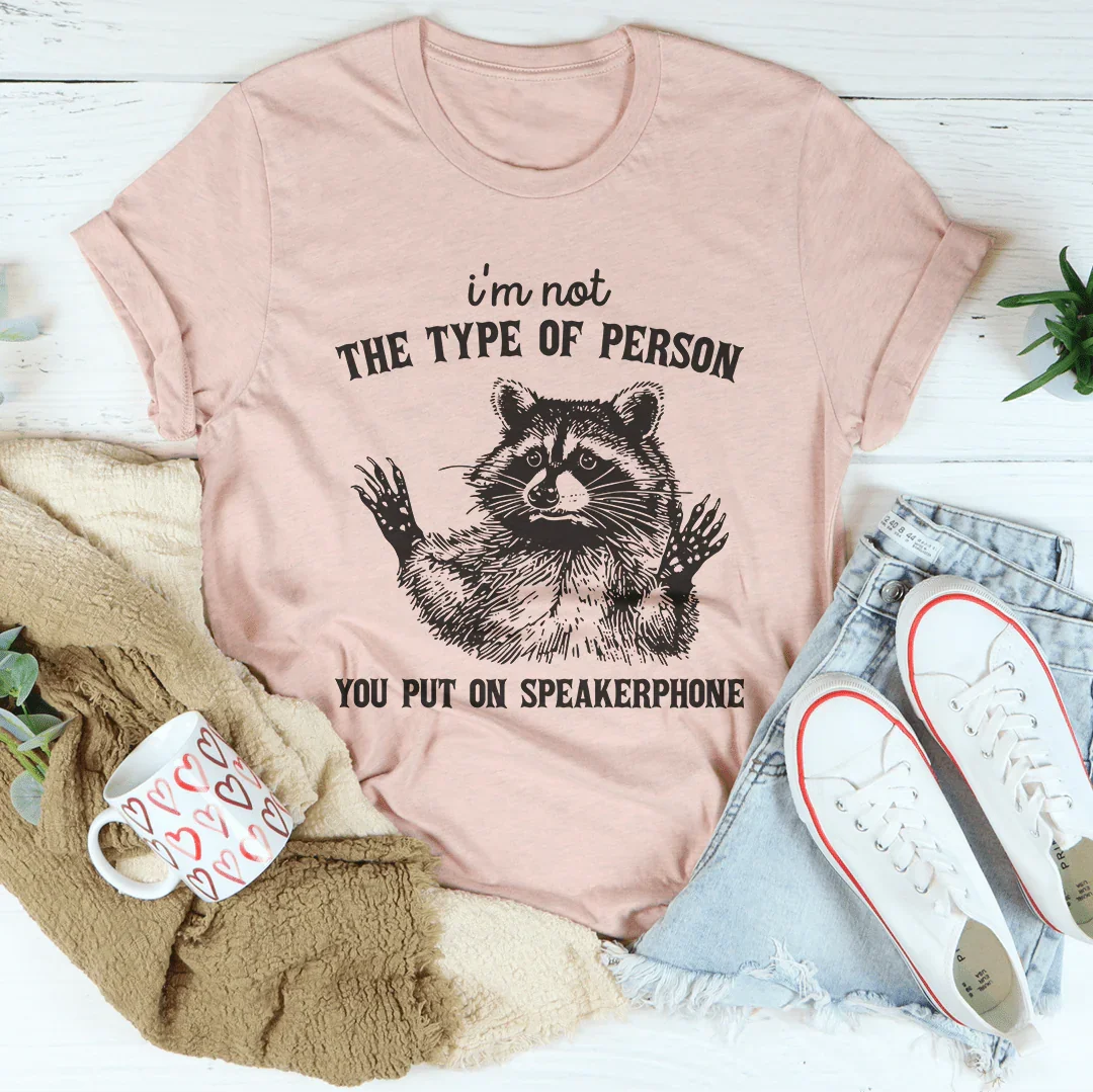 I'm Not The Type Of Person Tee Heather Prism Peach / S Peachy Sunday T-Shirt