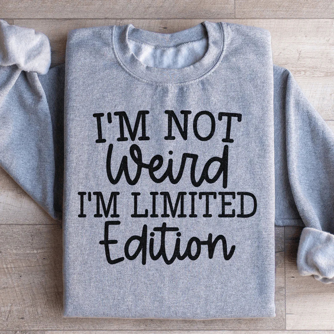 I'm Not Weird Sweatshirt Sport Grey / S Peachy Sunday T-Shirt