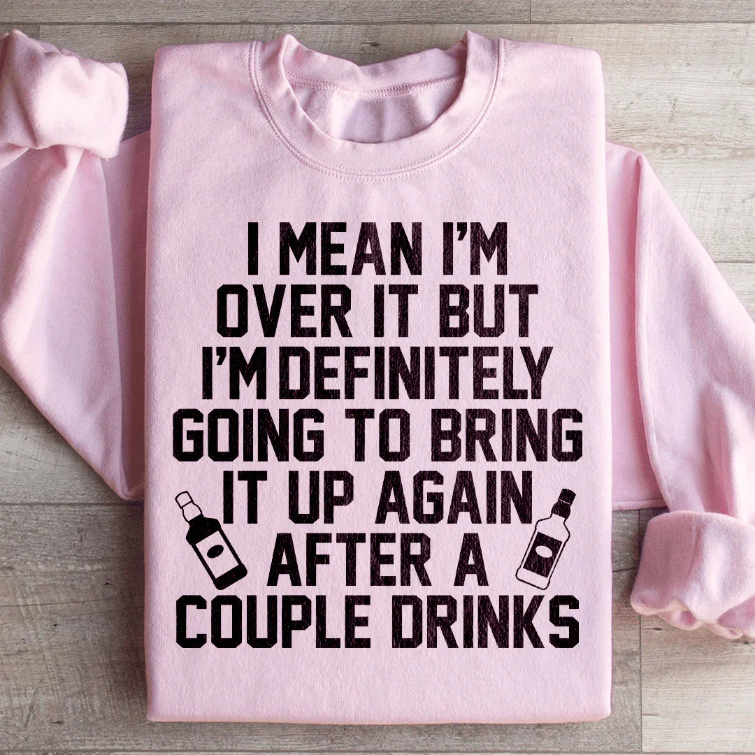 I'm Over It Sweatshirt Light Pink / S Peachy Sunday T-Shirt