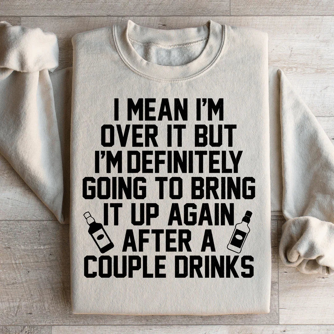 I'm Over It Sweatshirt Sand / S Peachy Sunday T-Shirt