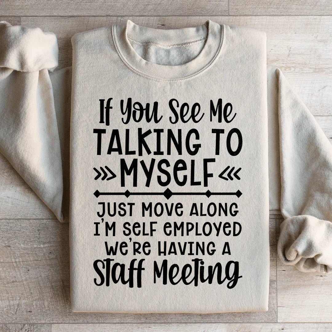 I'm Self Employed Sweatshirt Sand / S Peachy Sunday T-Shirt