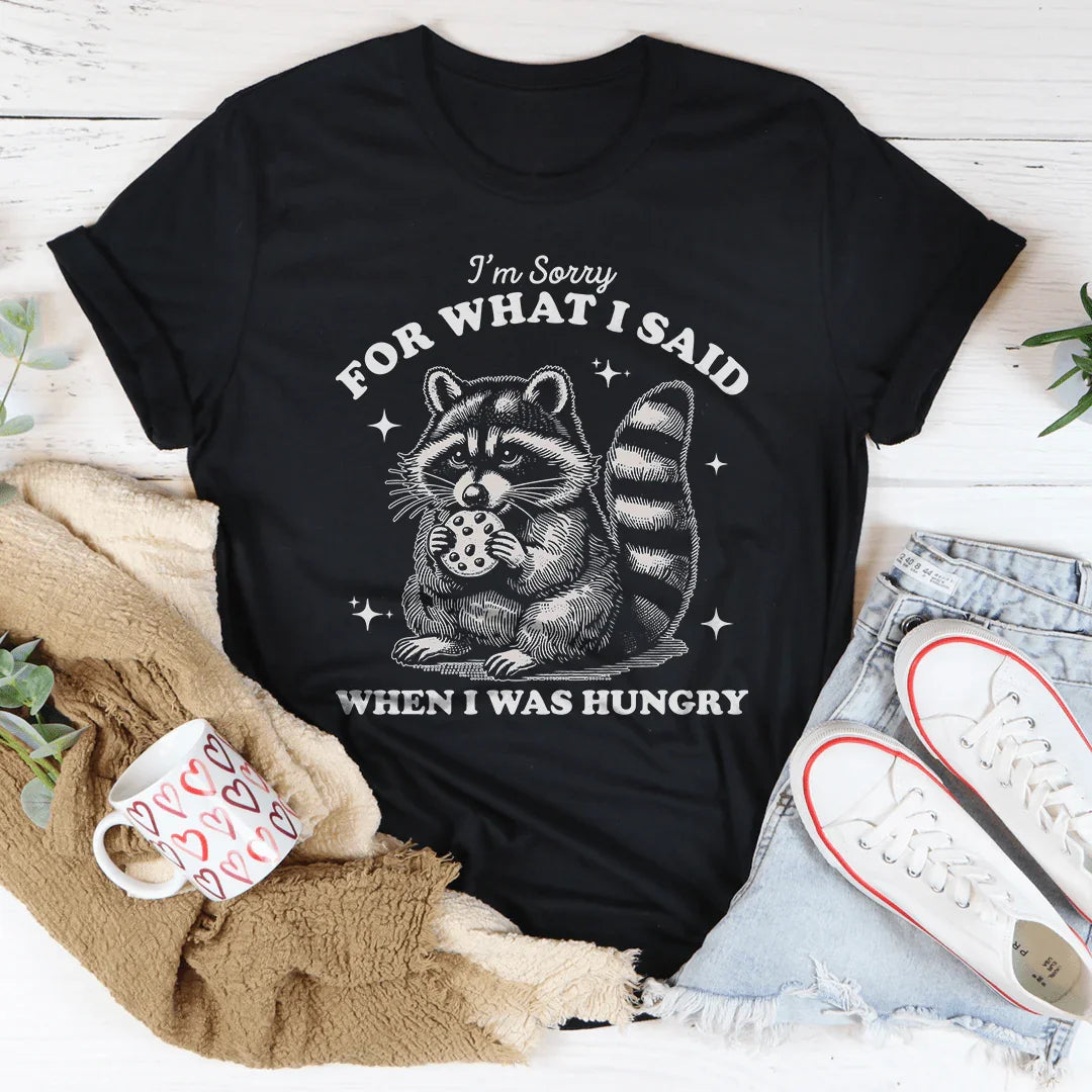 I'm Sorry For What I Said When I Was Hungry Tee Black Heather / S Peachy Sunday T-Shirt