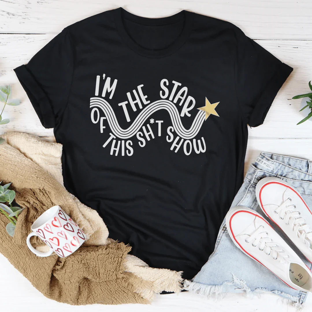 I'm The Star Of This S-it Show Tee Black Heather / S Peachy Sunday T-Shirt