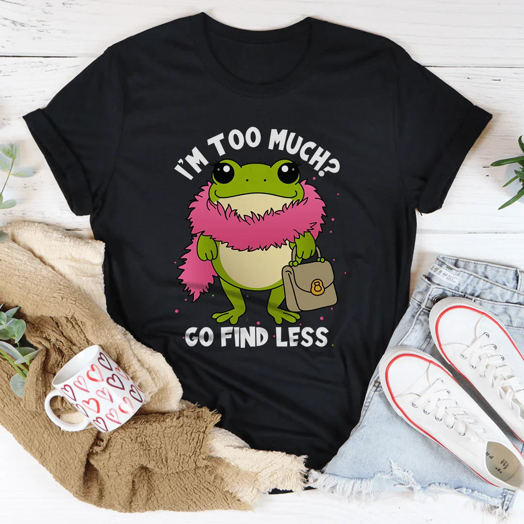 I’m Too Much Tee Black Heather / S Peachy Sunday T-Shirt