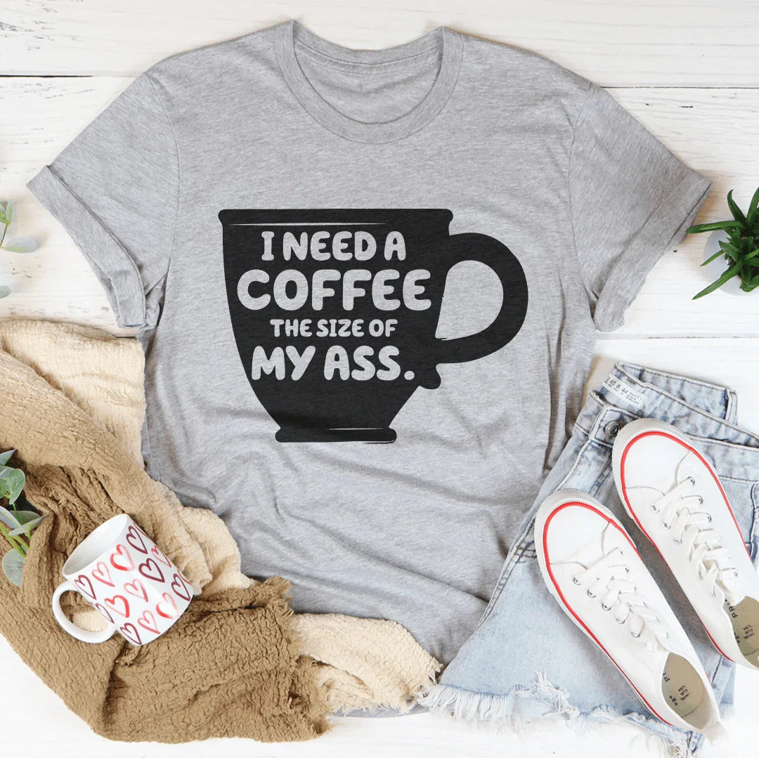 I Need A Coffee The Size Of My A-s Tee Athletic Heather / S Peachy Sunday T-Shirt