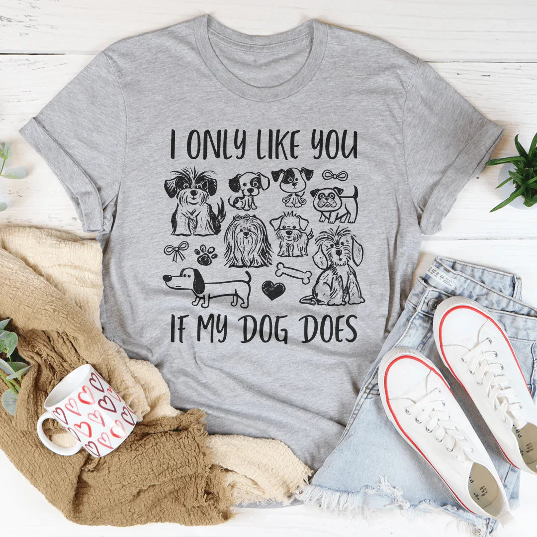 I Only Like You If My Dog Does Tee Athletic Heather / S Peachy Sunday T-Shirt
