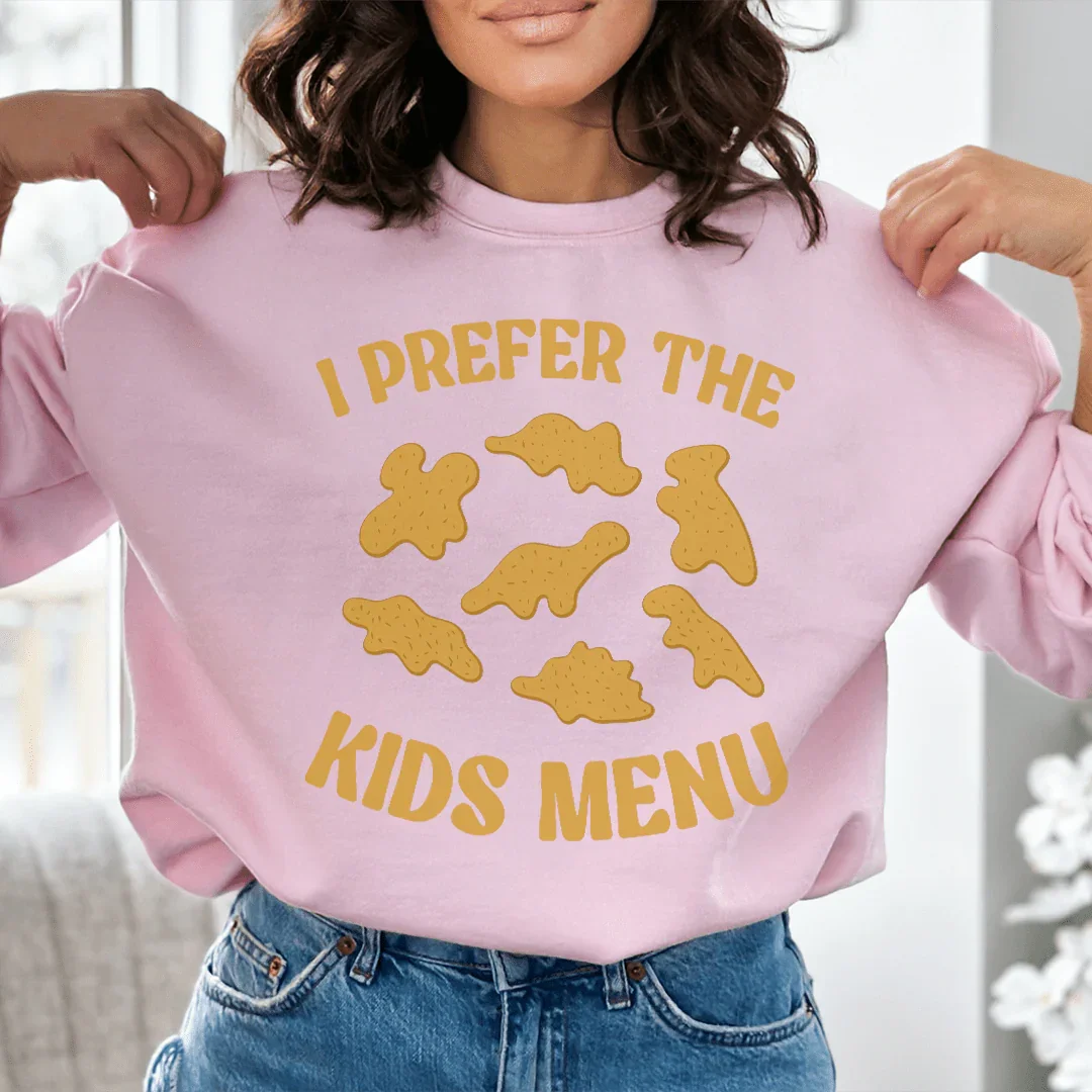 I Prefer The Kids Menu Sweatshirt Peachy Sunday T-Shirt