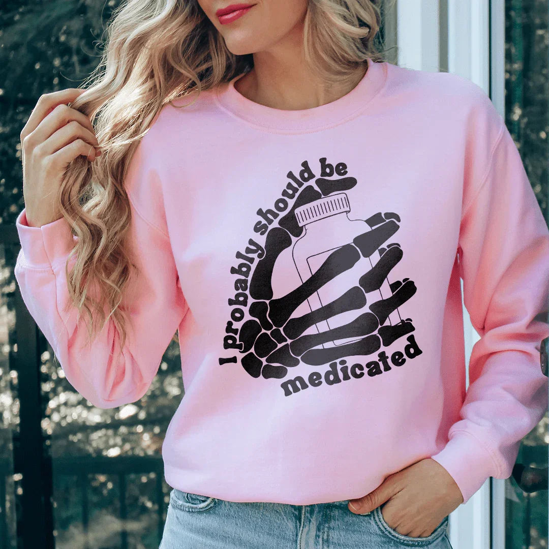 I Probably Should Be Medicated Sweatshirt Light Pink / S Peachy Sunday T-Shirt