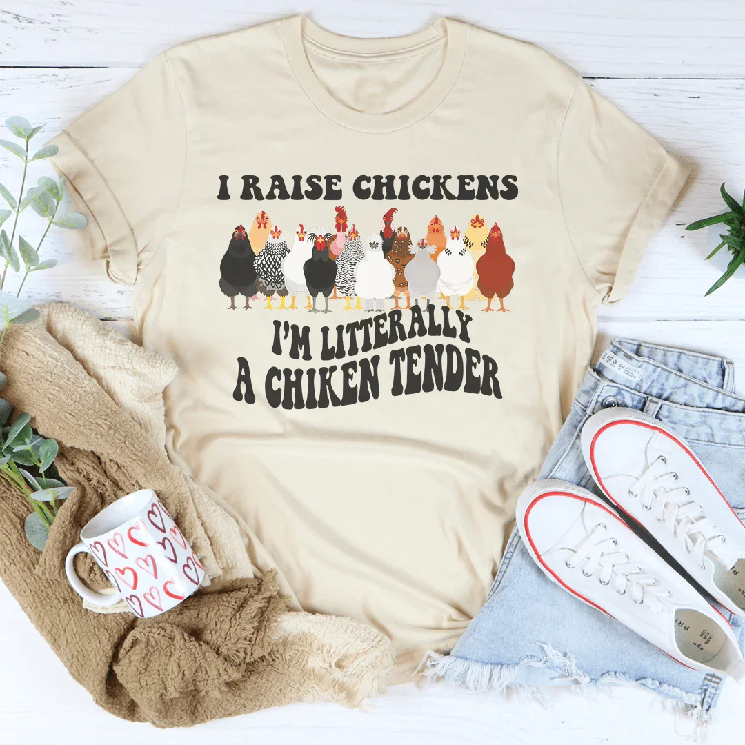I Raise Chickens I'm Litterally A Chicken Tender Tee Soft Cream / S Peachy Sunday T-Shirt