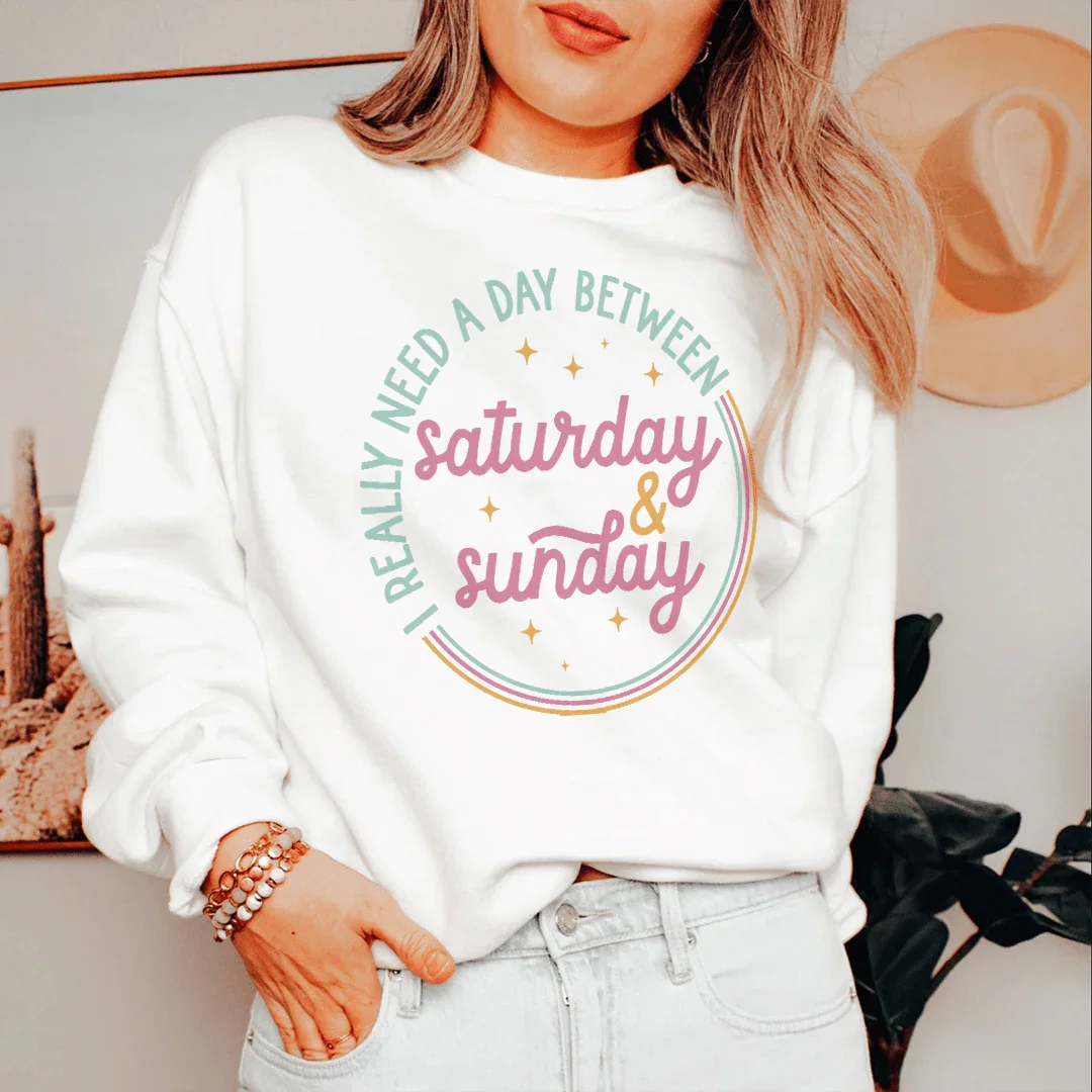 I Really Need A Day Between Saturday Sunday Sweatshirt White / S Peachy Sunday T-Shirt