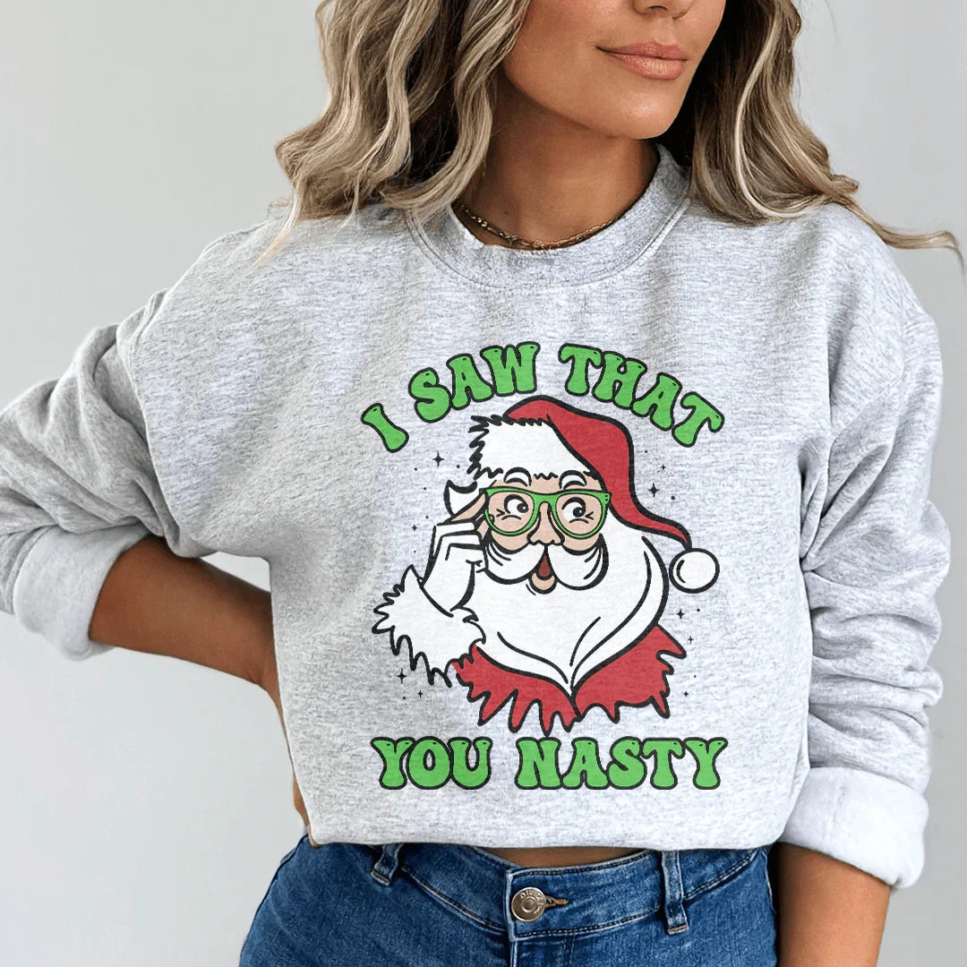 I Saw That You Nasty Sweatshirt Peachy Sunday T-Shirt