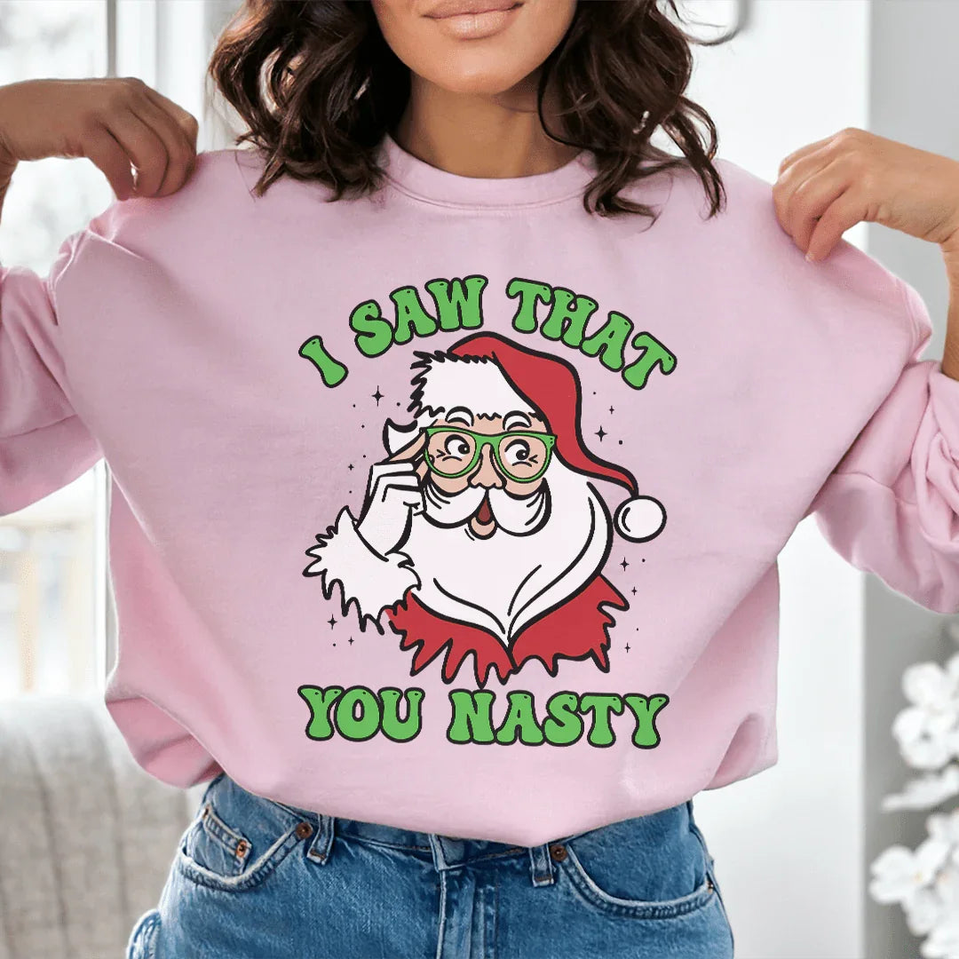 I Saw That You Nasty Sweatshirt Peachy Sunday T-Shirt