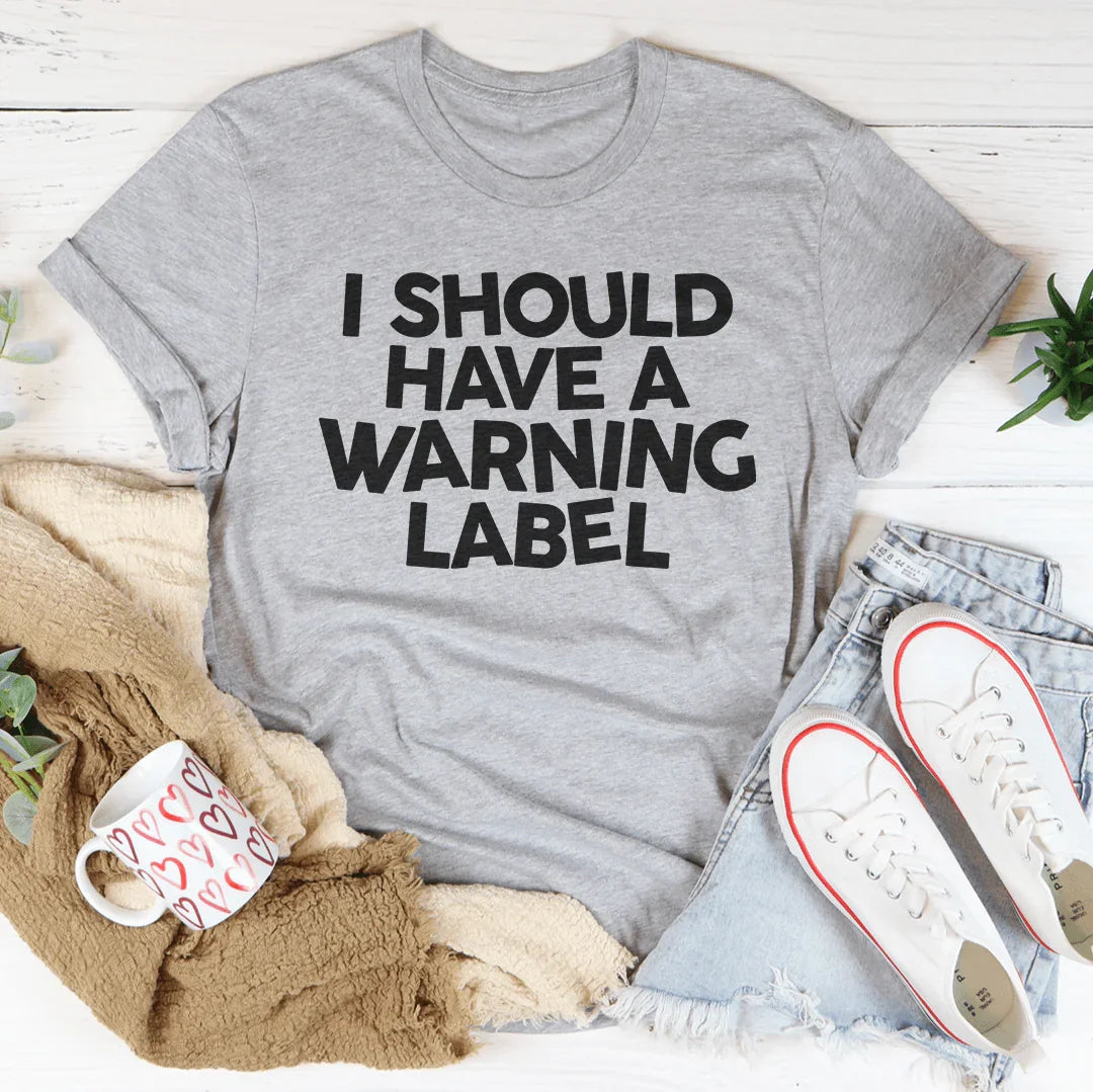 I Should Have A Warning Label Tee Athletic Heather / S Peachy Sunday T-Shirt
