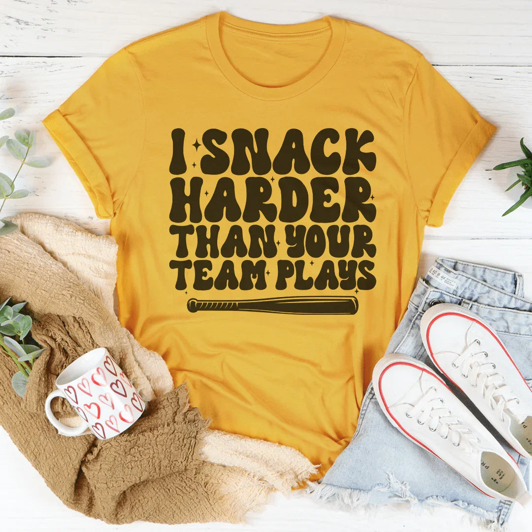 I Snack Harder Than Your Team Plays Tee Mustard / S Peachy Sunday T-Shirt