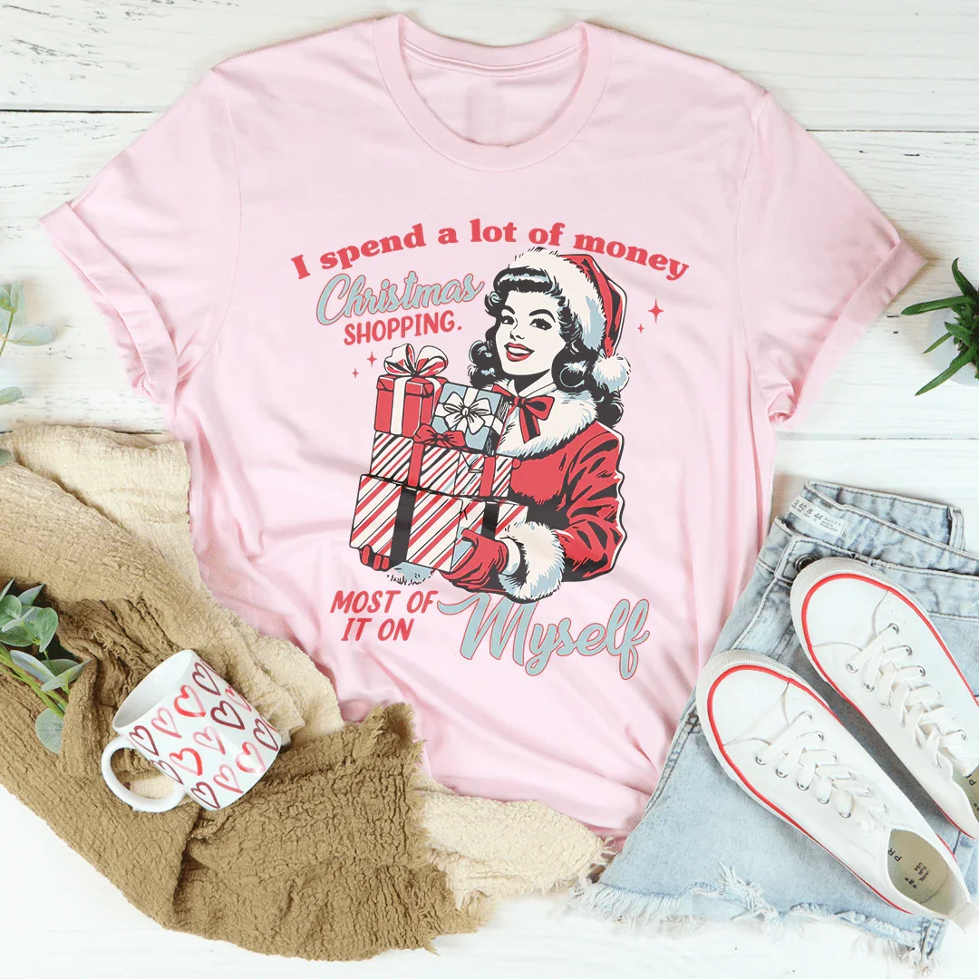 I Spend A Lot Of Money Christmas Shopping Tee Pink / S Peachy Sunday T-Shirt
