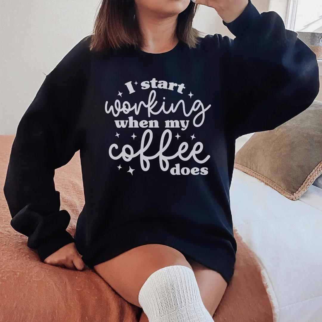 I Start Working When My Coffee Does Sweatshirt Black / S Peachy Sunday T-Shirt