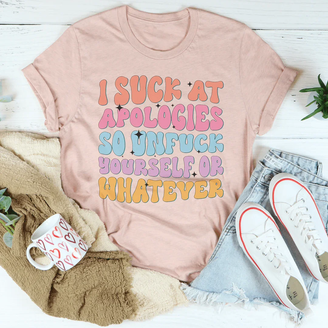 I Suck At Apologies Tee Heather Prism Peach / S Peachy Sunday T-Shirt