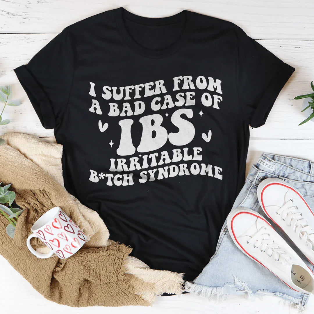 I Suffer From A Bad Case Of Ibs Irritable B-tch Syndrome Tee Black Heather / S Peachy Sunday T-Shirt