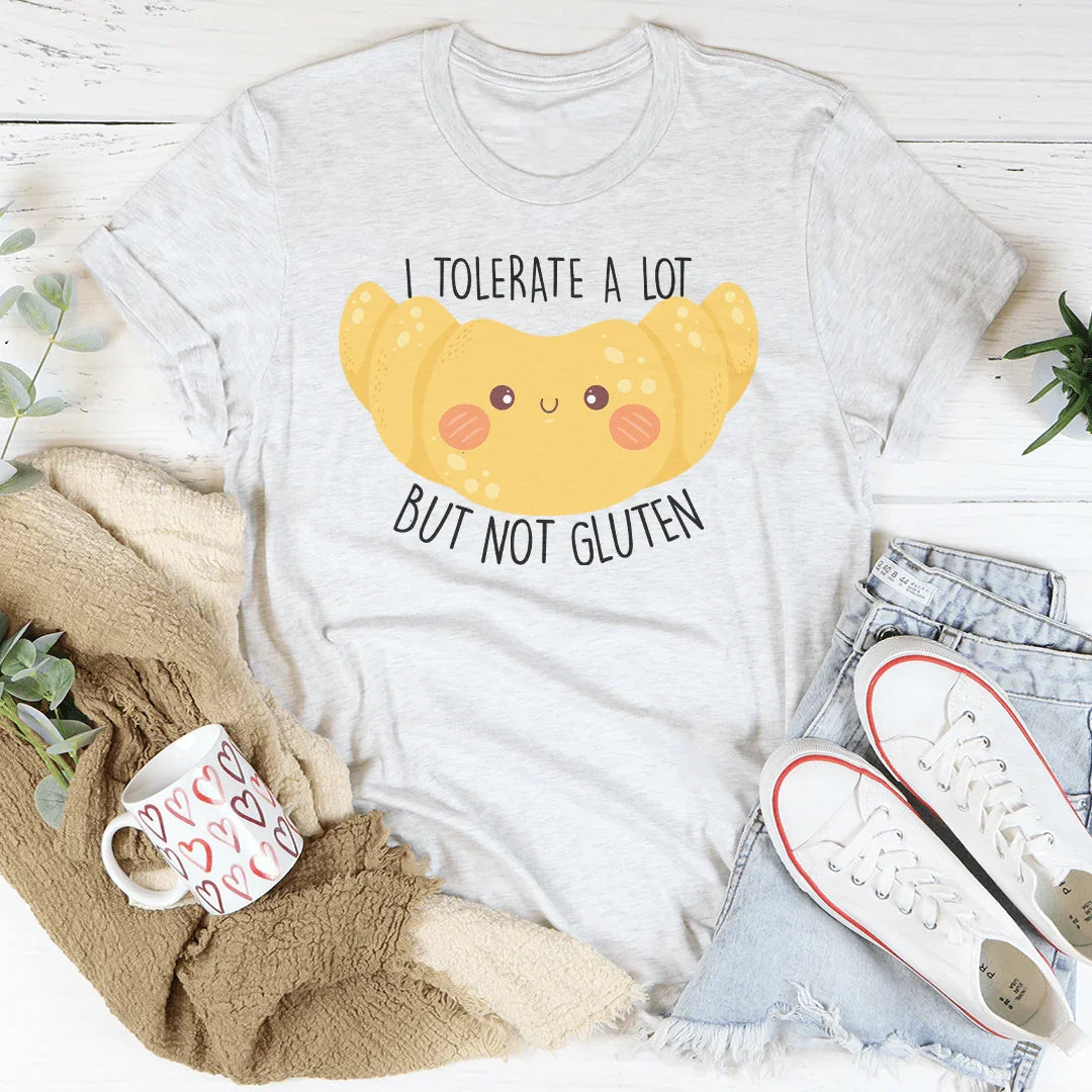 I Tolerate A Lot But Not Gluten Tee Ash / S Peachy Sunday T-Shirt