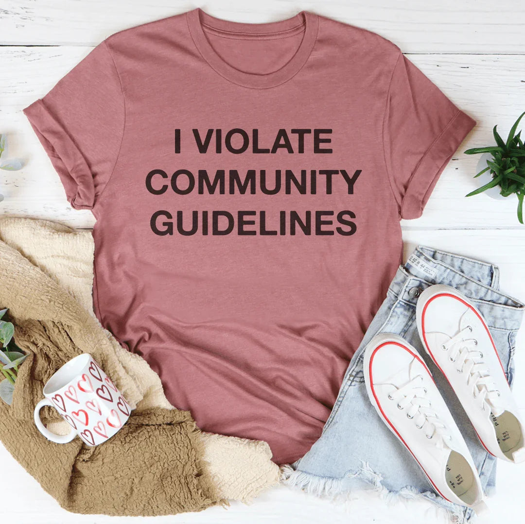 I Violate Community Guidelines Tee Mauve / S Peachy Sunday T-Shirt