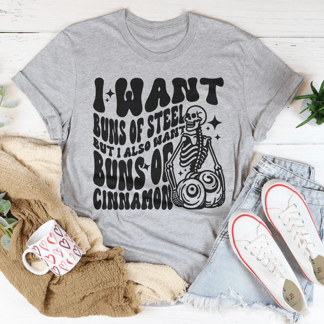 I Want Buns Of Steel But I Also Want Buns Of Cinnamon Tee Athletic Heather / S Peachy Sunday T-Shirt