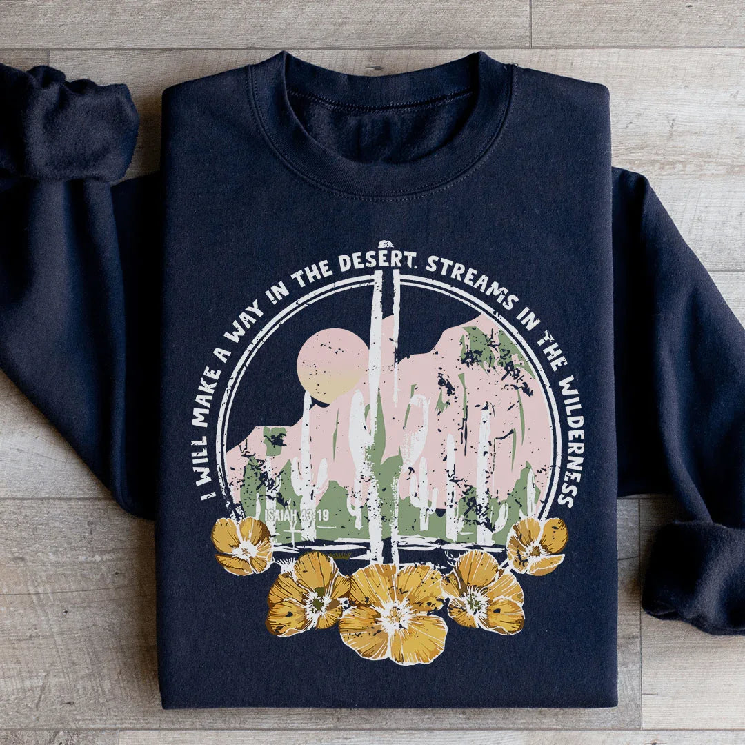 I Will Make A Way In The Desert Sweatshirt Black / S Peachy Sunday T-Shirt