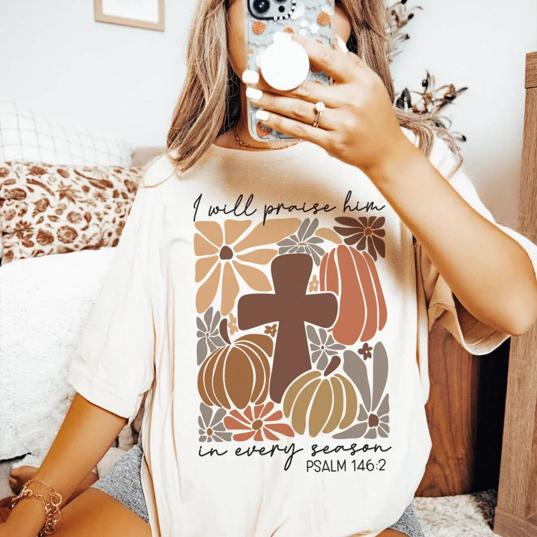 I Will Praise Him In Every Season Psalm 1462 Tee Soft Cream / S Peachy Sunday T-Shirt
