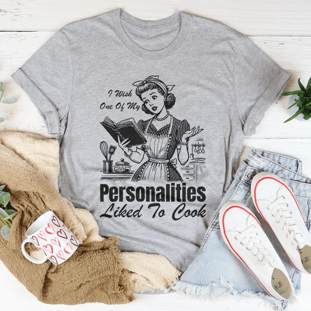 I Wish One Of My Personalities Liked To Cook Tee Athletic Heather / S Peachy Sunday T-Shirt