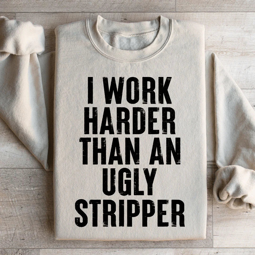 I Work Harder Sweatshirt Sand / S Peachy Sunday T-Shirt