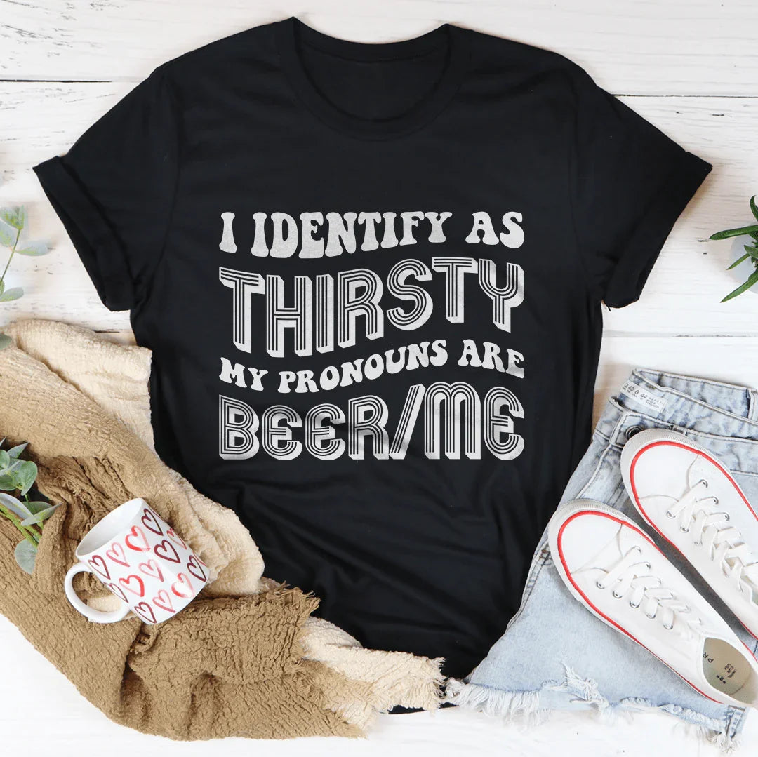 Identify As Thirsty My Pronouns Are Beer Me Tee Black Heather / S Peachy Sunday T-Shirt
