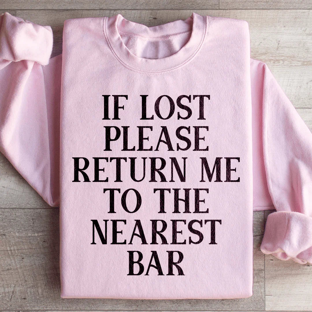 If Lost Please Return Me To The Nearest Bar Sweatshirt Light Pink / S Peachy Sunday T-Shirt