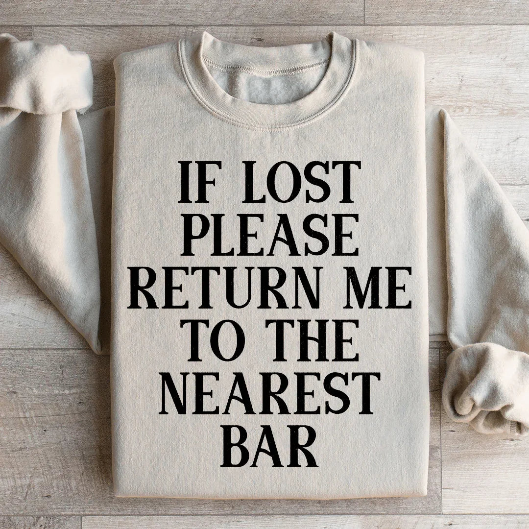 If Lost Please Return Me To The Nearest Bar Sweatshirt Sand / S Peachy Sunday T-Shirt