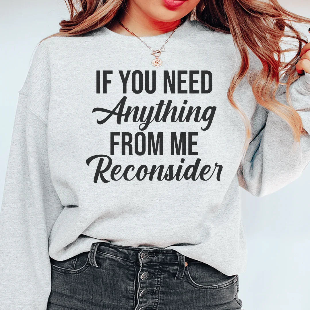 If You Need Anything From Me Tee Sport Grey / S Peachy Sunday T-Shirt