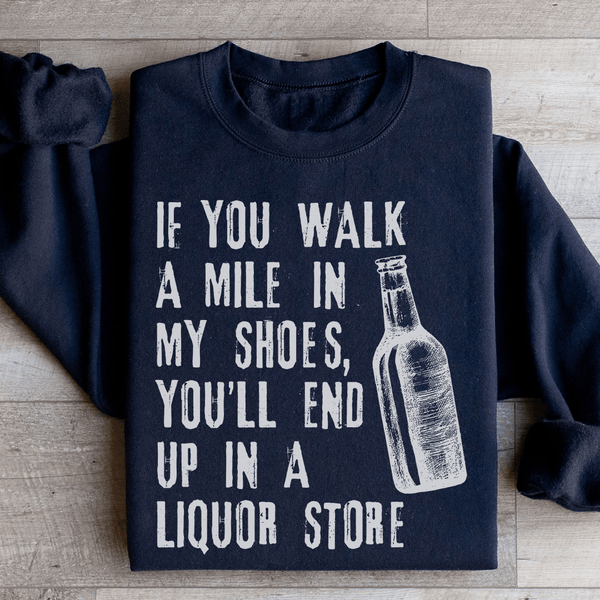 If You Walk A Mile In My Shoes Sweatshirt Black / S Peachy Sunday T-Shirt